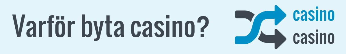 varför byta till ett nytt casino?